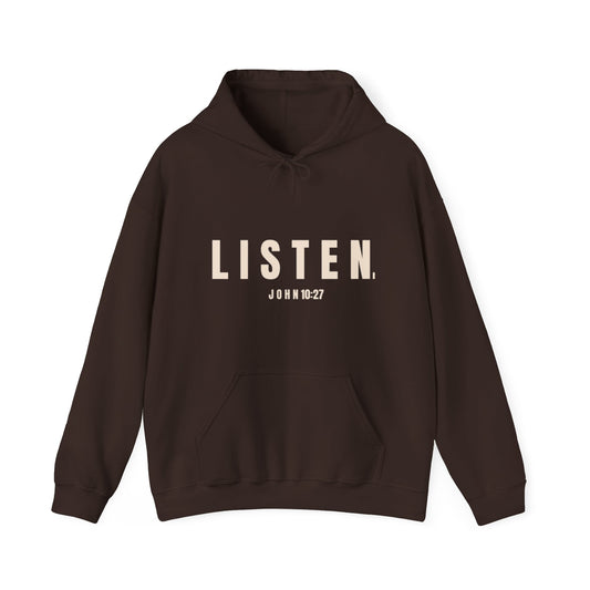 LISTEN. — John 10:27 Hoodie